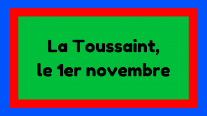 La Toussaint - All Saints Day